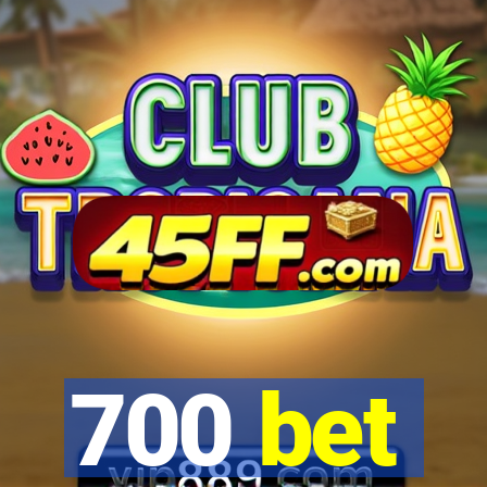 700 bet